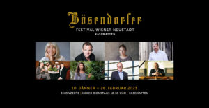 Bösendorfer Festival Wiener Neustadt – 10. Jänner bis 28. Februar 2023