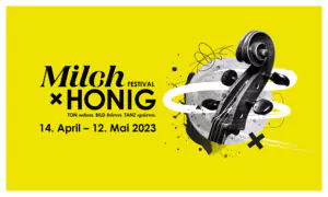 Milch & Honig Festival Wiener Neustadt – 14. April bis 12. Mai 2023 – Wiener Neustadt