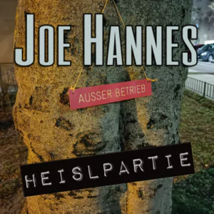 Joe Hannes veröffentlicht 1. Single „Heislpartie“