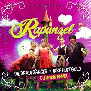 Die Draufgänger stürmen mit RAPUNZEL die österreichischen & deutschen Singlecharts!